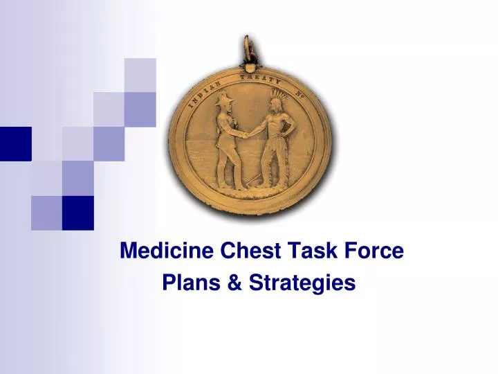medicine chest task force plans strategies