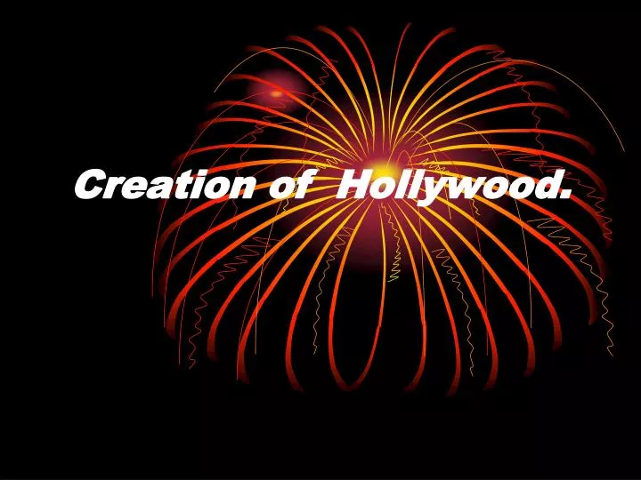 creation of hollywood