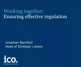 Working together: Ensuring effective regulation