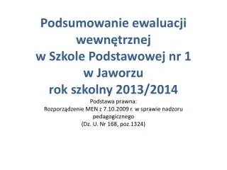 podsumowanie ewaluacji wewn trznej w szkole podstawowej nr 1 w jaworzu rok szkolny 2013 2014