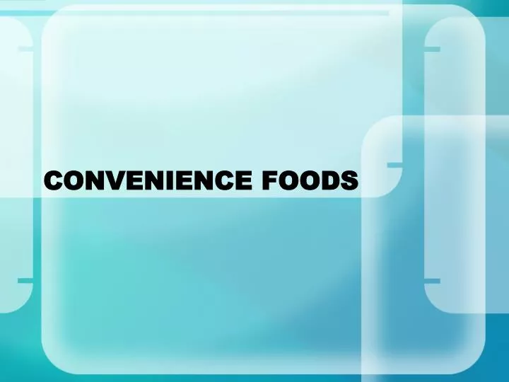 convenience foods