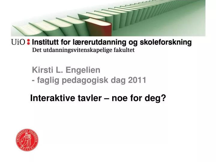 kirsti l engelien faglig pedagogisk dag 2011