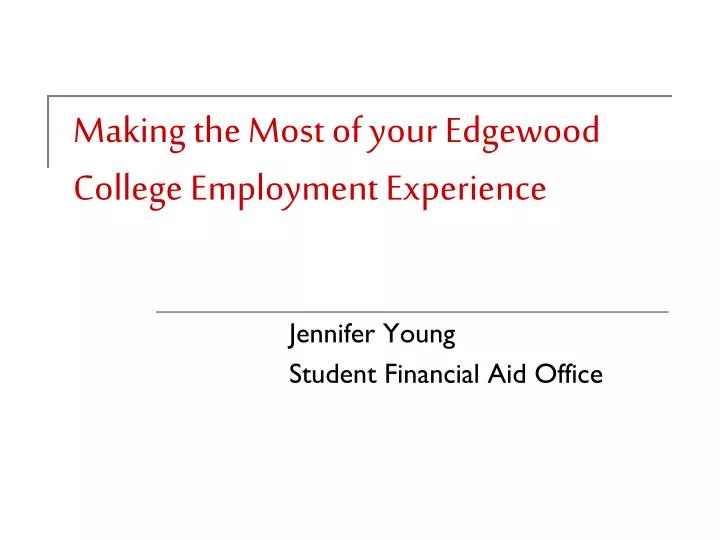 making the most of your edgewood college employment experience