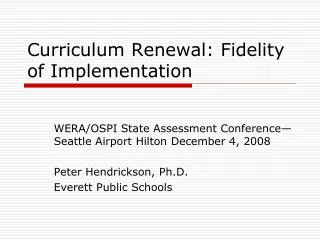 Curriculum Renewal: Fidelity of Implementation