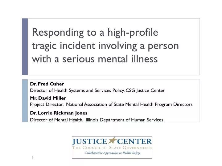responding to a high profile tragic incident involving a person with a serious mental illness
