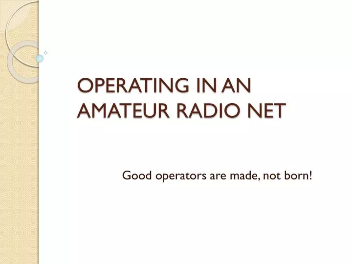 operating in an amateur radio net