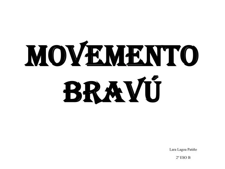 movemento brav