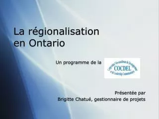 la r gionalisation en ontario un programme de la