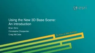 Using the New 3D Base Scene: An Introduction