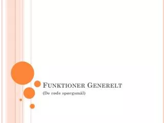 funktioner generelt