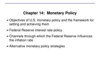 Chapter 14: Monetary Policy