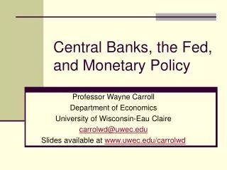 Central Banks, the Fed, and Monetary Policy