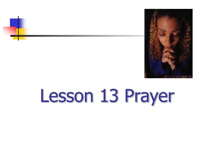 lesson 13 prayer