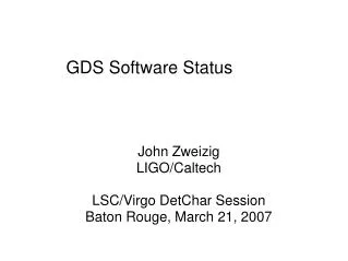 GDS Software Status