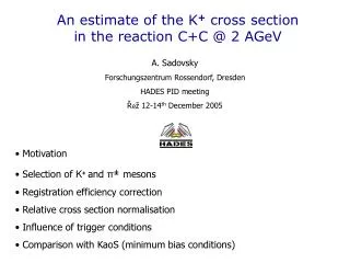 An estimate of the K + cross section in the reaction C+C @ 2 AGeV