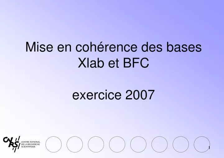 mise en coh rence des bases xlab et bfc exercice 2007
