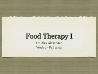 Food Therapy I