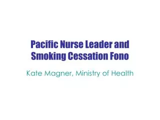 Pacific Nurse Leader and Smoking Cessation Fono