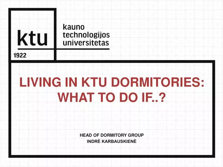 living in ktu dormitories what to do if