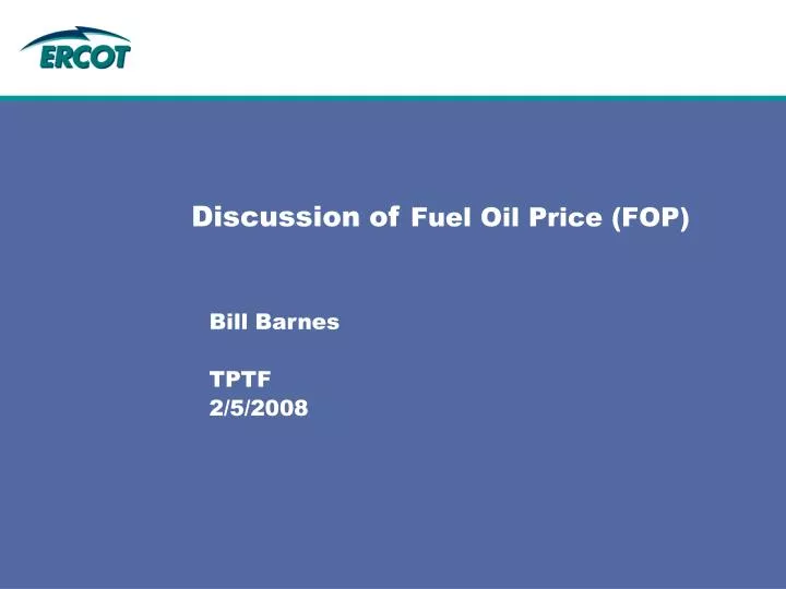 discussion of fuel oil price fop