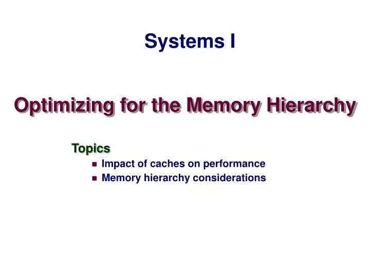 optimizing for the memory hierarchy