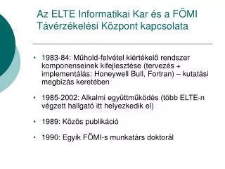 az elte informatikai kar s a f mi t v rz kel si k zpont kapcsolata