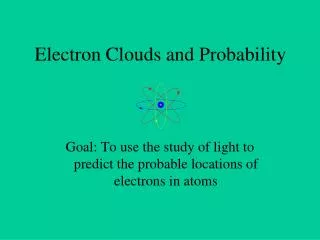 Electron Clouds and Probability