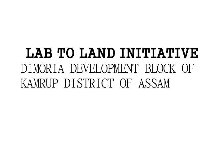 lab to land initiative dimoria development block of kamrup district of assam