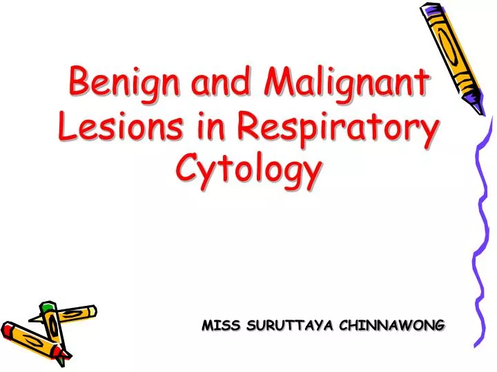 benign and malignant lesions in respiratory cytology