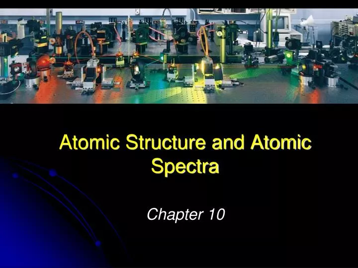 atomic structure and atomic spectra