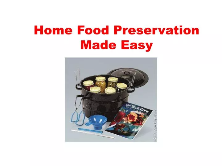 home food preservation made easy