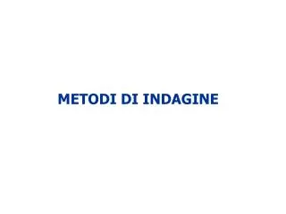 metodi di indagine
