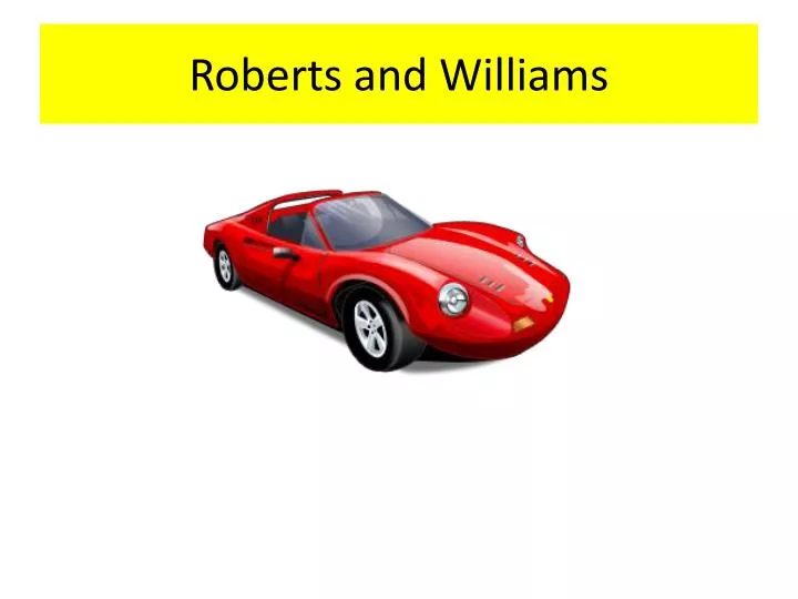 roberts and williams