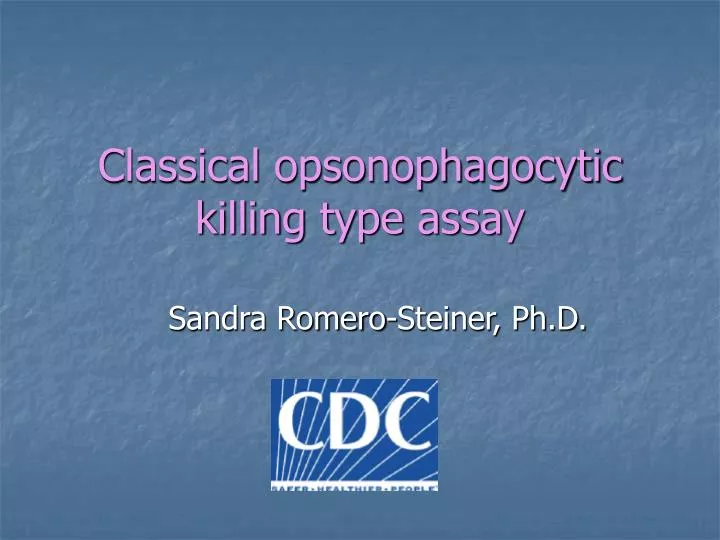 classical opsonophagocytic killing type assay