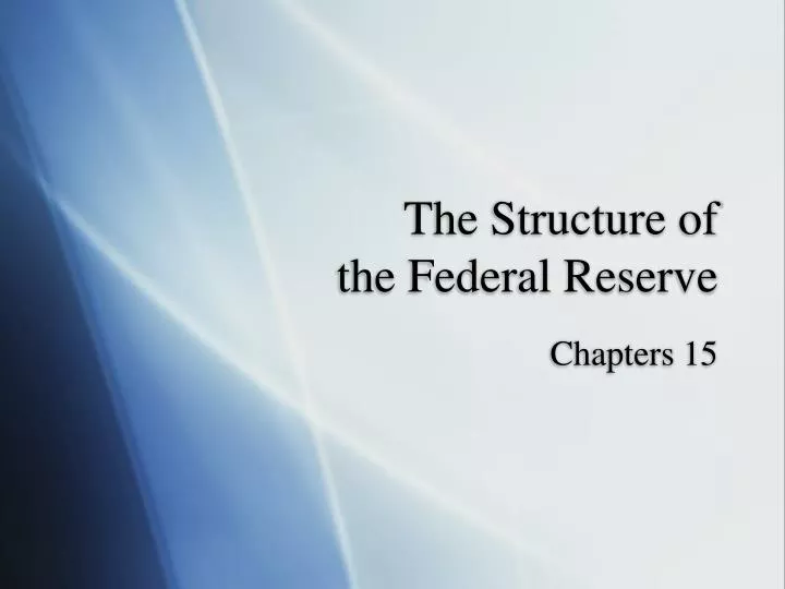 the structure of the federal reserve