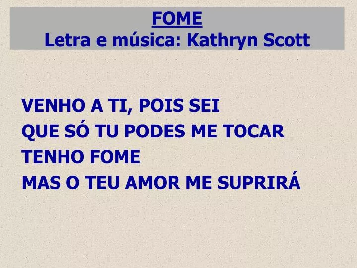 fome letra e m sica kathryn scott