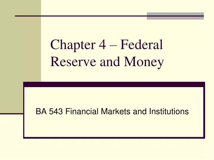 chapter 4 federal reserve and money