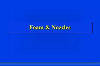 Foam &amp; Nozzles