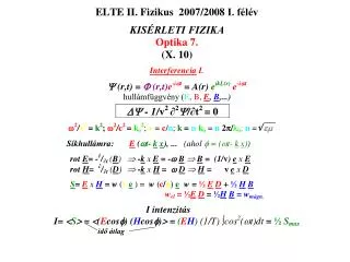 r n = R o + n  /2 jelöljük y n -nel a Fresnel zóna sugarát.