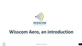 Wisscom Aero, an introduction