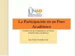 La Participación en un Foro Académico - slide 1