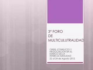 3 foro de multiculutralidad