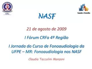 Nº de fonoaudiólogos vínculo com o SUS TABNET/CNES/MS