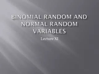 Binomial Random and Normal Random Variables