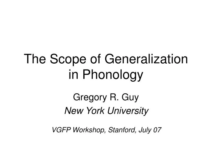 the scope of generalization in phonology