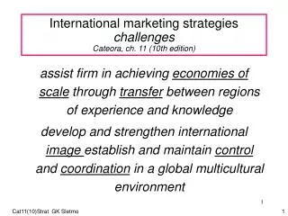 International marketing strategies challenges Cateora, ch. 11 (10th edition)