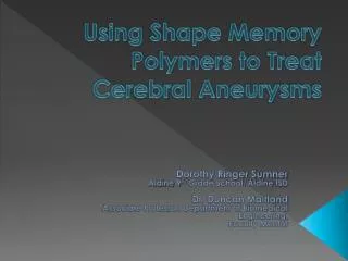 Using Shape Memory Polymers to Treat Cerebral Aneurysms
