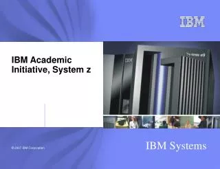 IBM Academic Initiative, System z