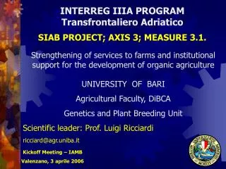 INTERREG IIIA PROGRAM Transfrontaliero Adriatico SIAB PROJECT; AXIS 3; MEASURE 3.1.