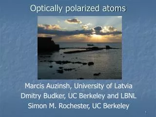 Optically polarized atoms